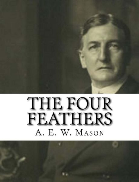 Cover for A E W Mason · The Four Feathers (Paperback Book) (2017)