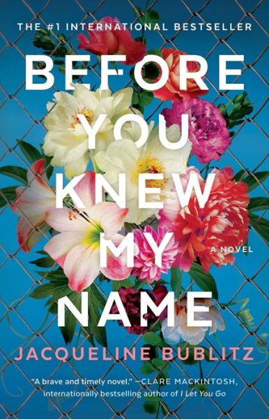 Cover for Jacqueline Bublitz · Before You Knew My Name: A Novel (Paperback Book) (2022)