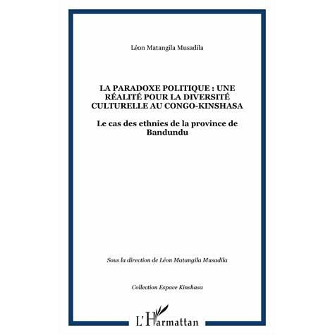 Cover for Léon Matangila Musadila · Le paradoxe politique : une réalité pour la diversité culturelle au Congo-Kinshasa (Paperback Book) (2020)