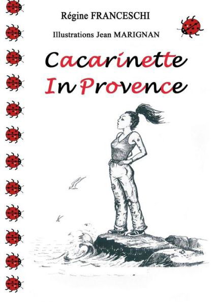 Cover for Régine Franceschi · Cacarinette in Provence (Paperback Book) (2014)