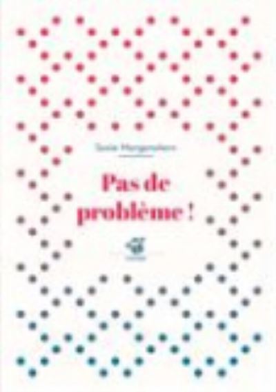 Cover for Susie Morgenstern · Pas de probleme (Paperback Book) (2015)