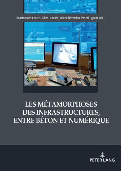 Cover for Les Metamorphoses Des Infrastructures, Entre Beton Et Numerique (Paperback Bog) (2017)