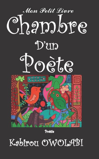 Cover for Kabirou OWOLABI · Chambre d'un poète (Paperback Book) (2018)