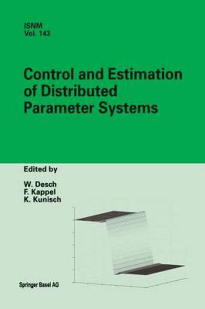 Cover for Wolfgang Desch · Control and Estimation of Distributed Parameter Systems: International Conference in Maria Trost (Austria), July 15-21, 2001 - International Series of Numerical Mathematics (Paperback Book) [Softcover reprint of the original 1st ed. 2003 edition] (2012)