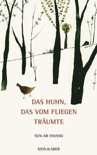 Cover for Hwang · Das Huhn, das vom Fliegen träumte (Bog)