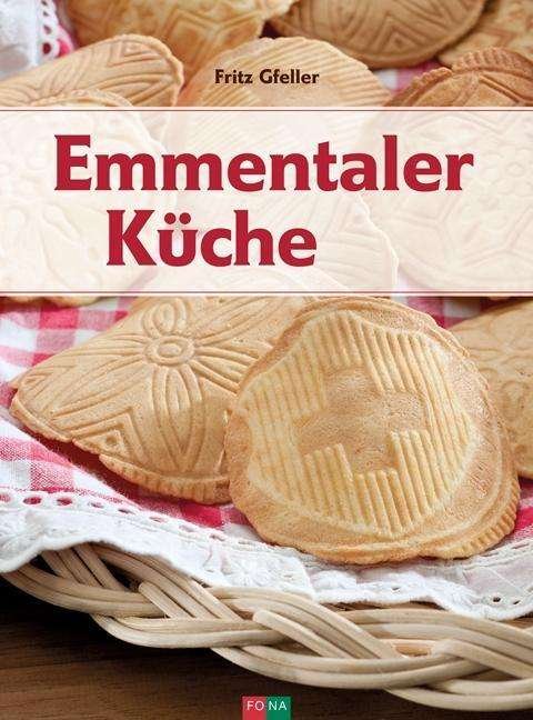 Cover for Gfeller · Emmentaler Küche (Book)