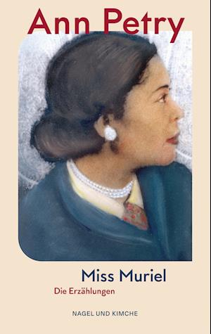 Cover for Ann Petry · Miss Muriel (Buch) (2024)