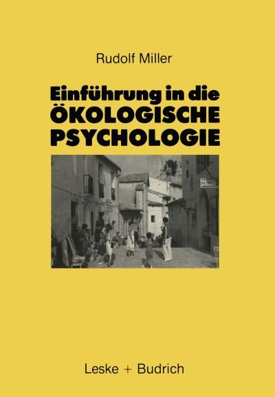 Cover for Rudolf Miller · Einfuhrung in Die OEkologische Psychologie (Pocketbok) [1986 edition] (2012)
