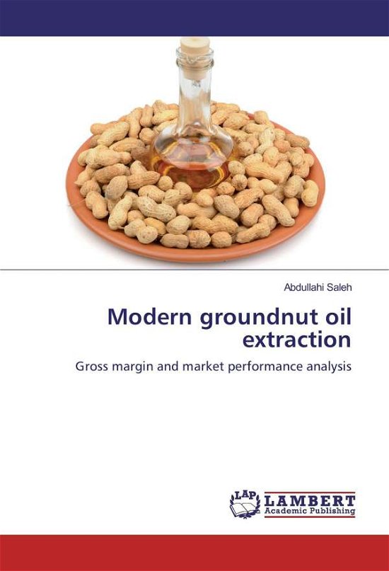 Cover for Saleh · Modern groundnut oil extraction (Bok)
