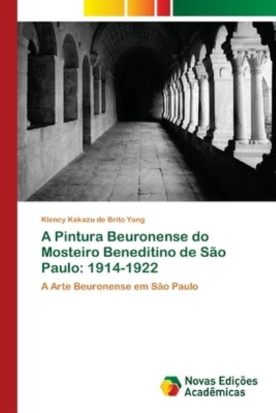 A Pintura Beuronense do Mosteiro B - Yang - Books - - 9783330197992 - September 11, 2017