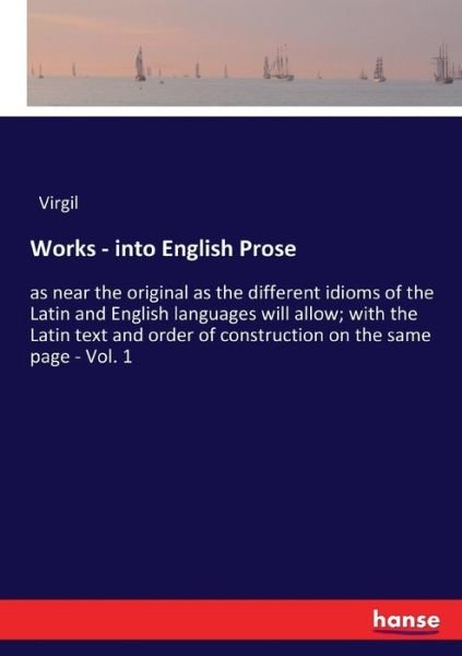 Cover for Virgil · Works - into English Prose (Buch) (2017)
