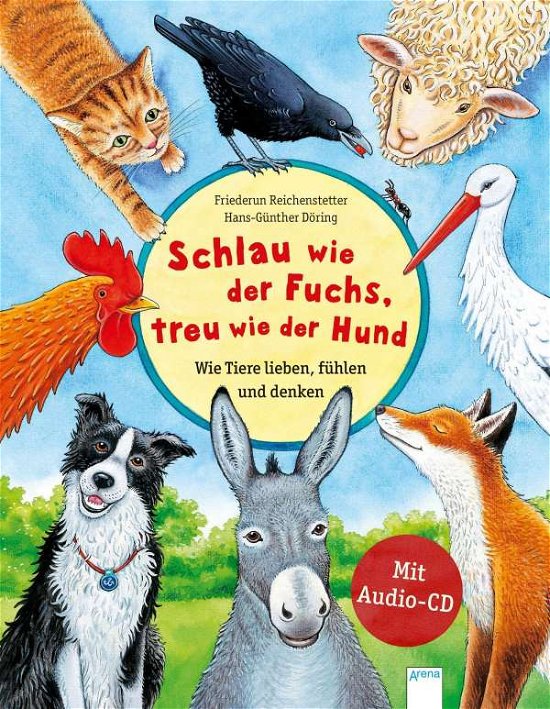 Cover for Friederun Reichenstetter · Schlau wie der Fuchs, treu wie der Hund - Wie Tiere lieben, fühlen und denken (Gebundenes Buch) (2021)