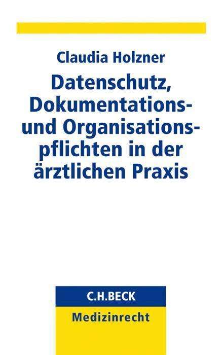 Datenschutz, Dokumentations- un - Holzner - Książki -  - 9783406737992 - 