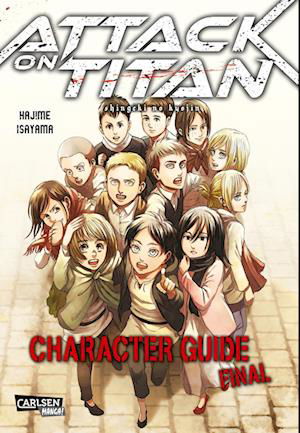 Attack on Titan: Character Guide Final - Hajime Isayama - Livros - Carlsen - 9783551772992 - 28 de junho de 2022