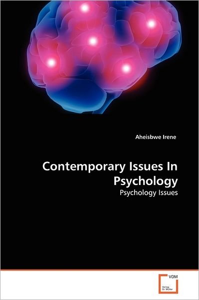 Cover for Aheisbwe Irene · Contemporary Issues in Psychology: Psychology Issues (Taschenbuch) (2011)