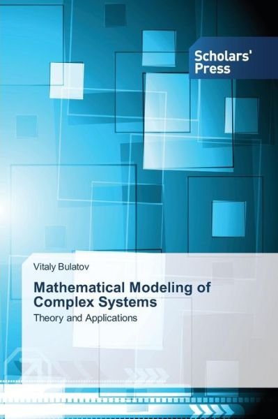 Cover for Bulatov Vitaly · Mathematical Modeling of Complex Systems (Paperback Book) (2015)