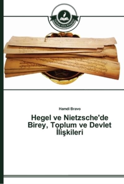 Cover for Bravo · Hegel ve Nietzsche'de Birey, Topl (Book) (2015)