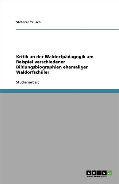Cover for Teusch · Kritik an der Waldorfpädagogik a (Book) [German edition] (2009)