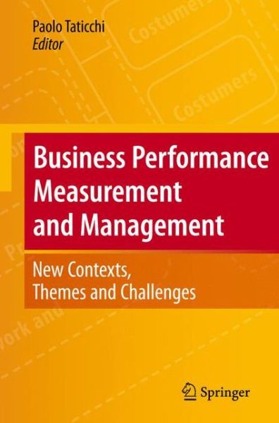 Cover for Paolo Taticchi · Business Performance Measurement and Management: New Contexts, Themes and Challenges (Hardcover Book) [2010 edition] (2010)