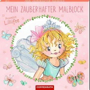 Cover for Monika Finsterbusch · Mein zauberhafter Malblock (Prinzessin Lillifee) (Book) (2024)