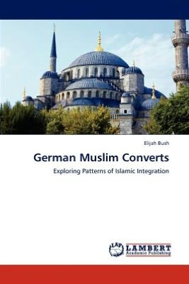 Cover for Bush · German Muslim Converts (Book)