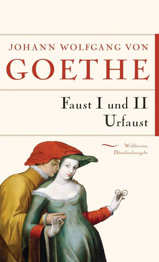 Cover for Goethe · Faust I, Faust II, Urfaust (Book)