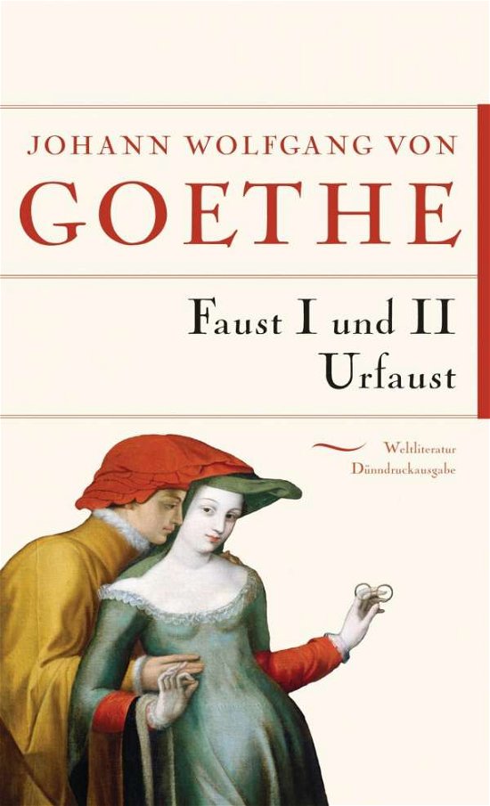 Cover for Goethe · Faust I, Faust II, Urfaust (Buch)