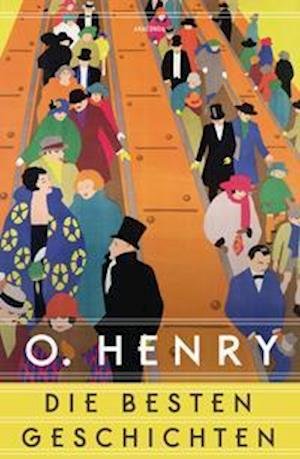 Cover for O. Henry · O. Henry - Die besten Geschichten (Innbunden bok) (2022)