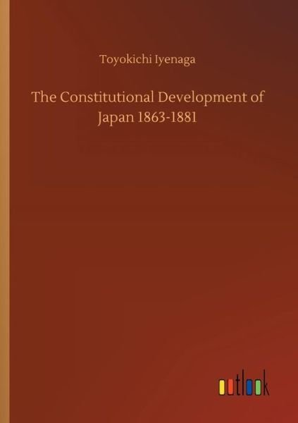 Cover for Iyenaga · The Constitutional Development (Buch) (2018)