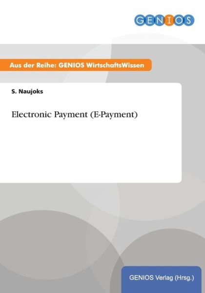 Cover for S Naujoks · Electronic Payment (E-Payment) (Paperback Book) (2015)