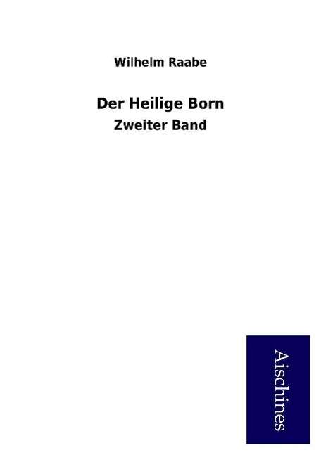 Cover for Raabe · Der Heilige Born (Buch)