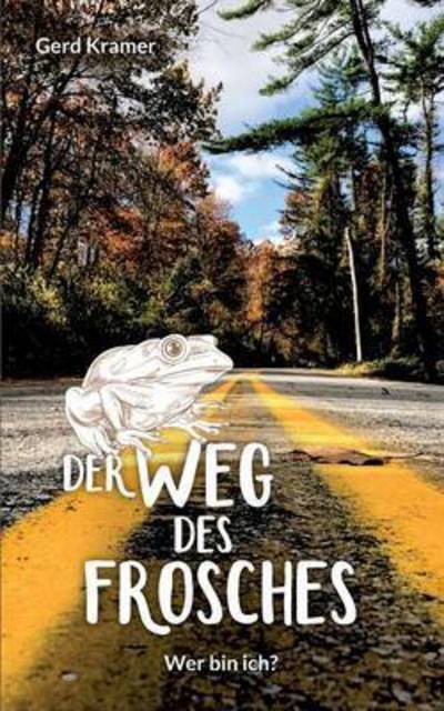 Cover for Kramer · Der Weg des Frosches (Book) (2016)