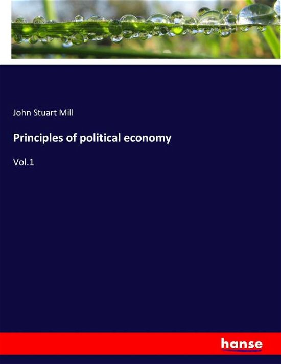Cover for Mill · Principles of political economy (Book) (2017)