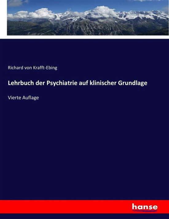 Cover for Krafft-Ebing · Lehrbuch der Psychiatrie a (Bok) (2017)