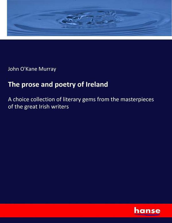 Cover for Murray · The prose and poetry of Ireland (Buch) (2017)