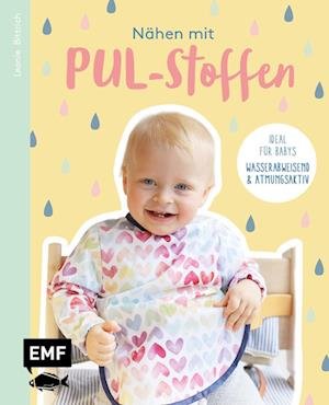 Cover for Leonie Bittrich · Nähen mit PUL-Stoffen  Ideal für Babys (Buch) (2022)