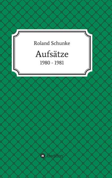 Cover for Schunke · Aufsätze 1980 / 1981 (Book) (2018)