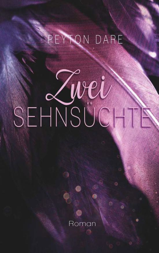 Zwei Sehnsüchte - Dare - Bücher -  - 9783748118992 - 