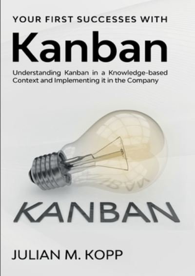 Cover for Kopp · Your First Successes with Kanban (Buch) (2020)