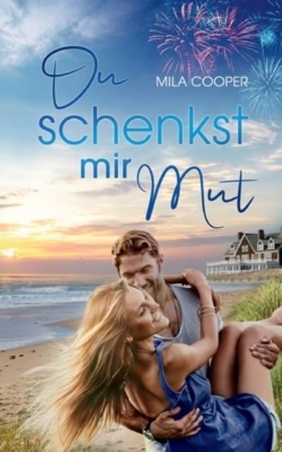 Cover for Mila Cooper · Du schenkst mir Mut (Paperback Bog) (2021)