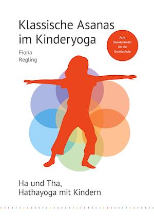 Cover for Fiona Regling · Klassische Asanas im Kinderyoga (Paperback Book) (2021)