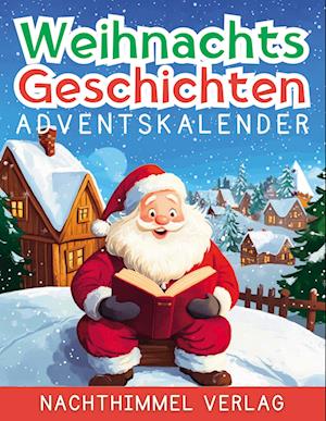 Cover for NachtHimmel Verlag · Weihnachtsgeschichten Adventskalender (Book) (2024)