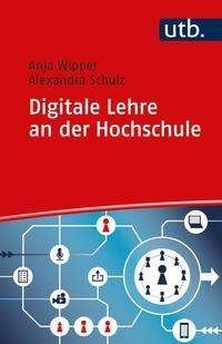 Cover for Wipper · Digitale Lehre an der Hochschule (Book)