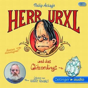 Cover for Philip Ardagh · Herr Urxl &amp; Das Glitzerdi (CD) (2010)