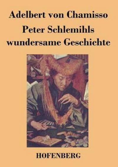 Cover for Adelbert Von Chamisso · Peter Schlemihls Wundersame Geschichte (Pocketbok) (2015)