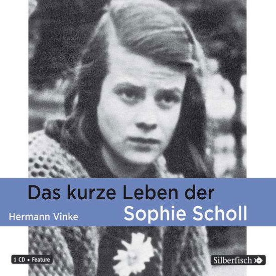 Cover for Hermann Vinke · Vinke:kurze Leben Der Sophie Scholl,cd (CD)