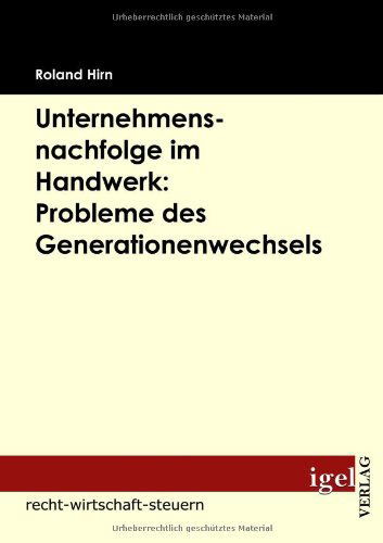 Cover for Roland Hirn · Unternehmensnachfolge Im Handwerk: Probleme Des Generationenwechsels (Paperback Book) [German edition] (2009)
