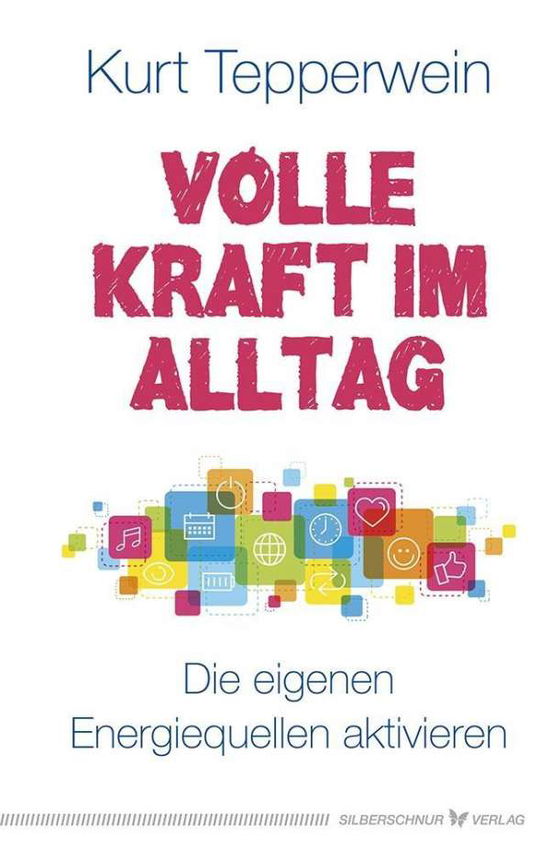 Cover for Tepperwein · Volle Kraft im Alltag (Bog)