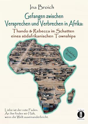 Cover for Ina Broich · Gefangen zwischen Versprechen und Verbrechen in Afrika (Book) (2022)