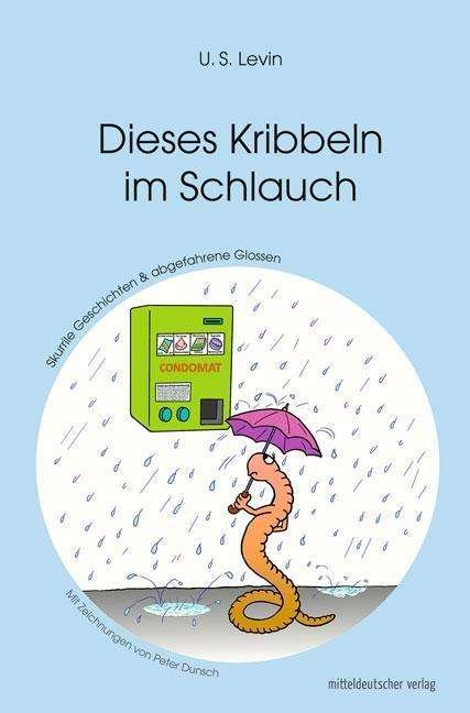 Cover for Levin · Dieses Kribbeln im Schlauch (Buch)